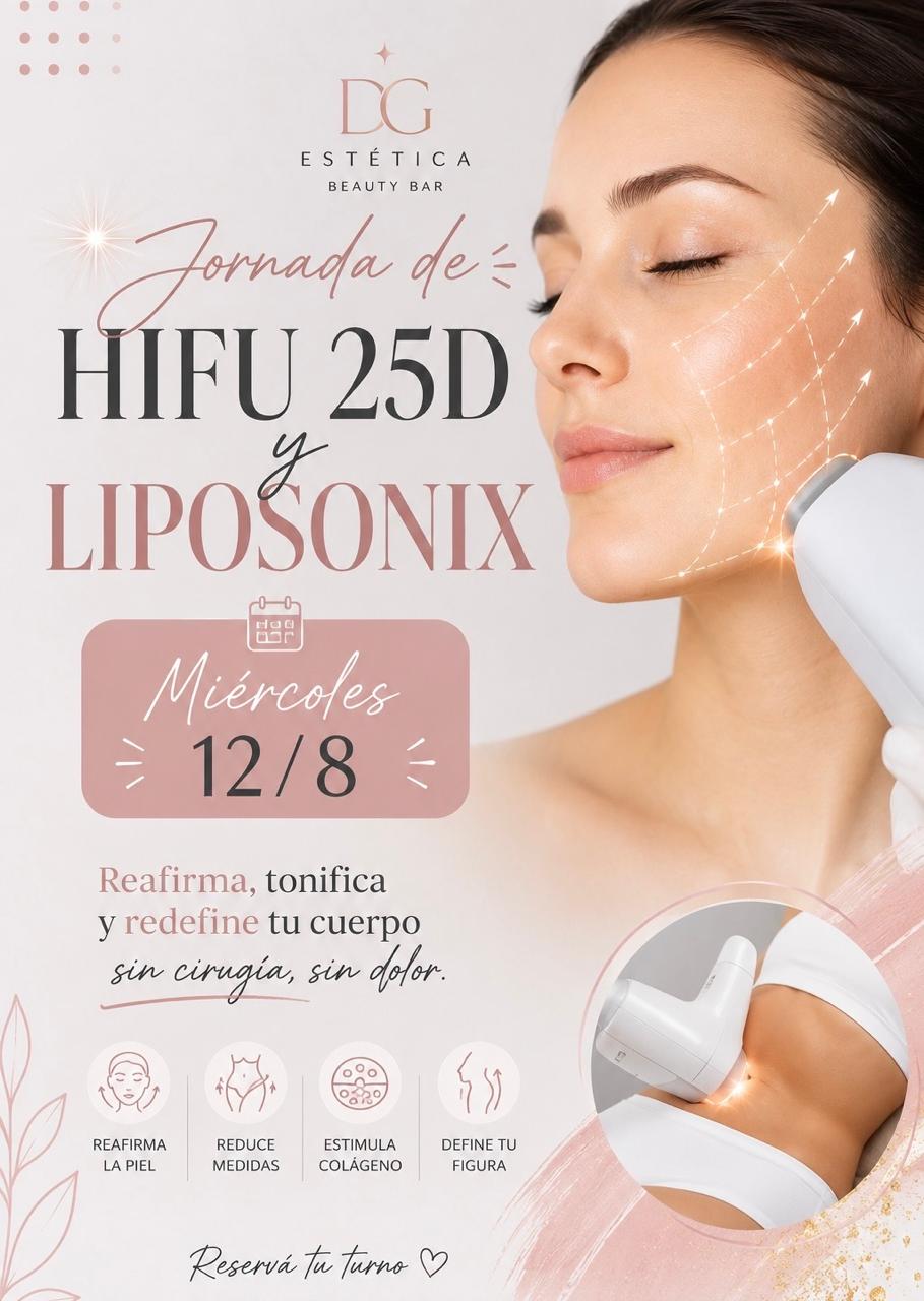 Jornada de HIFU 25D y Liposonix, miércoles 12/8 - DG Estética Beauty Bar